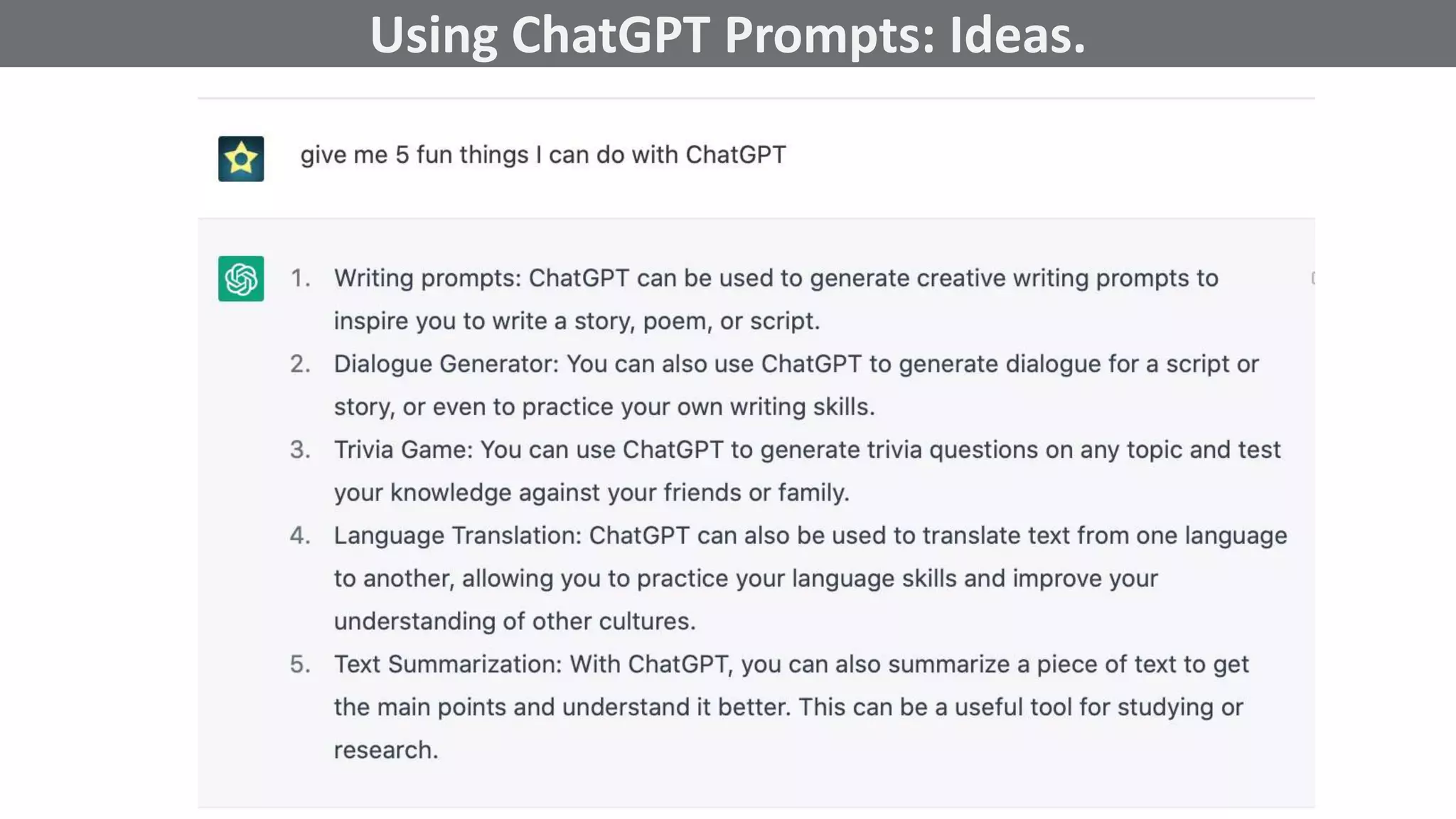 @schachin
Kristine Schachinger
Some of the general parameters that are used to train language models include:
Using ChatGPT Prompts: Ideas.
 