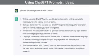 @schachin
Kristine Schachinger
Some of the general parameters that are used to train language models include:
Using ChatGPT Prompts: Ideas.
 