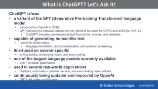 @schachin
Kristine Schachinger
Some of the general parameters that are used to train language models include:
What is Chat...