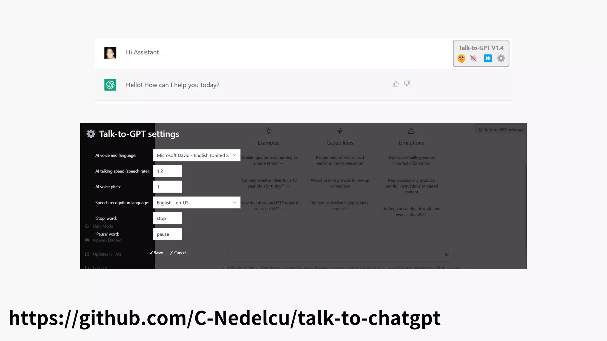 https://github.com/C-Nedelcu/talk-to-chatgpt
 