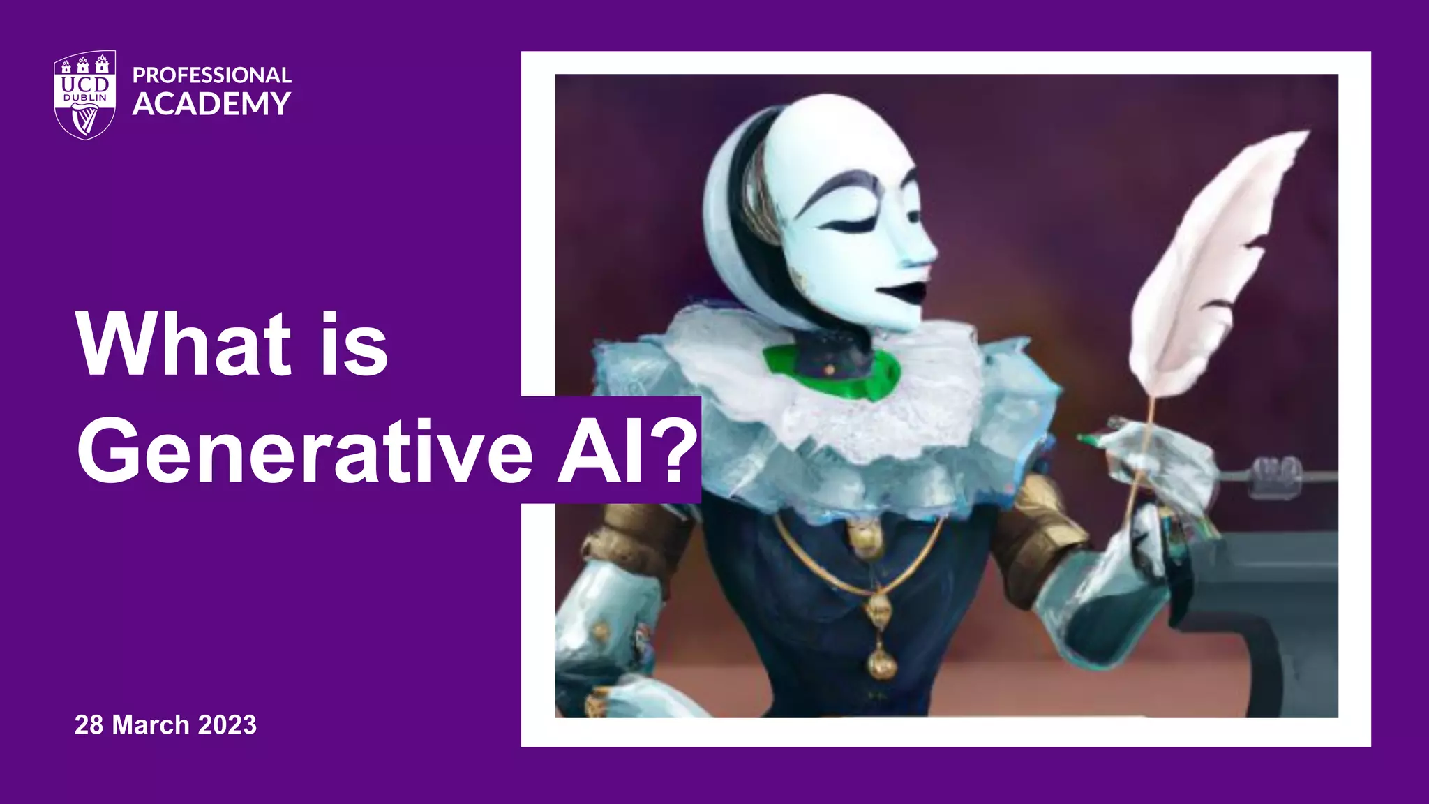 28 March 2023
What is
Generative AI?
 