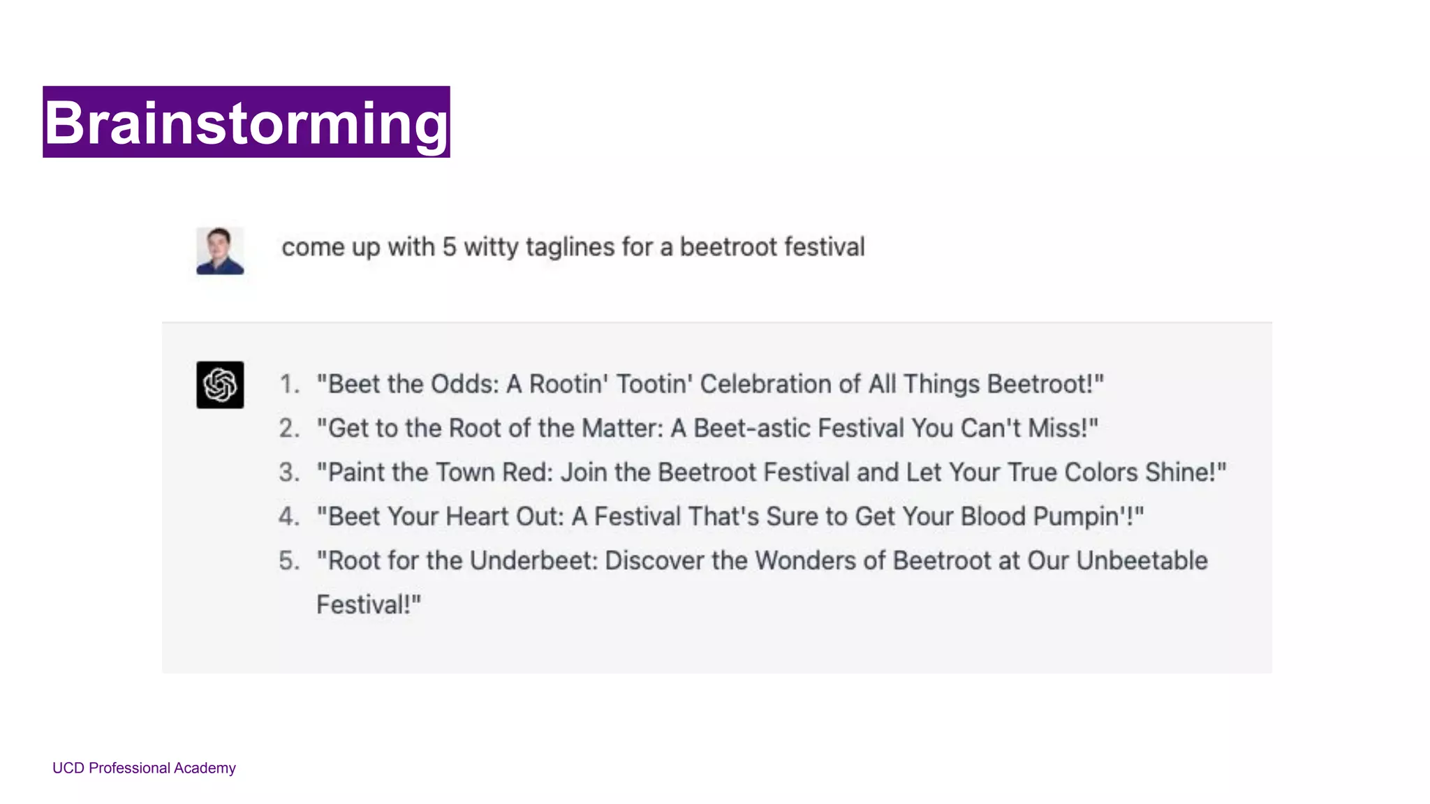 UCD Professional Academy
Brainstorming
 