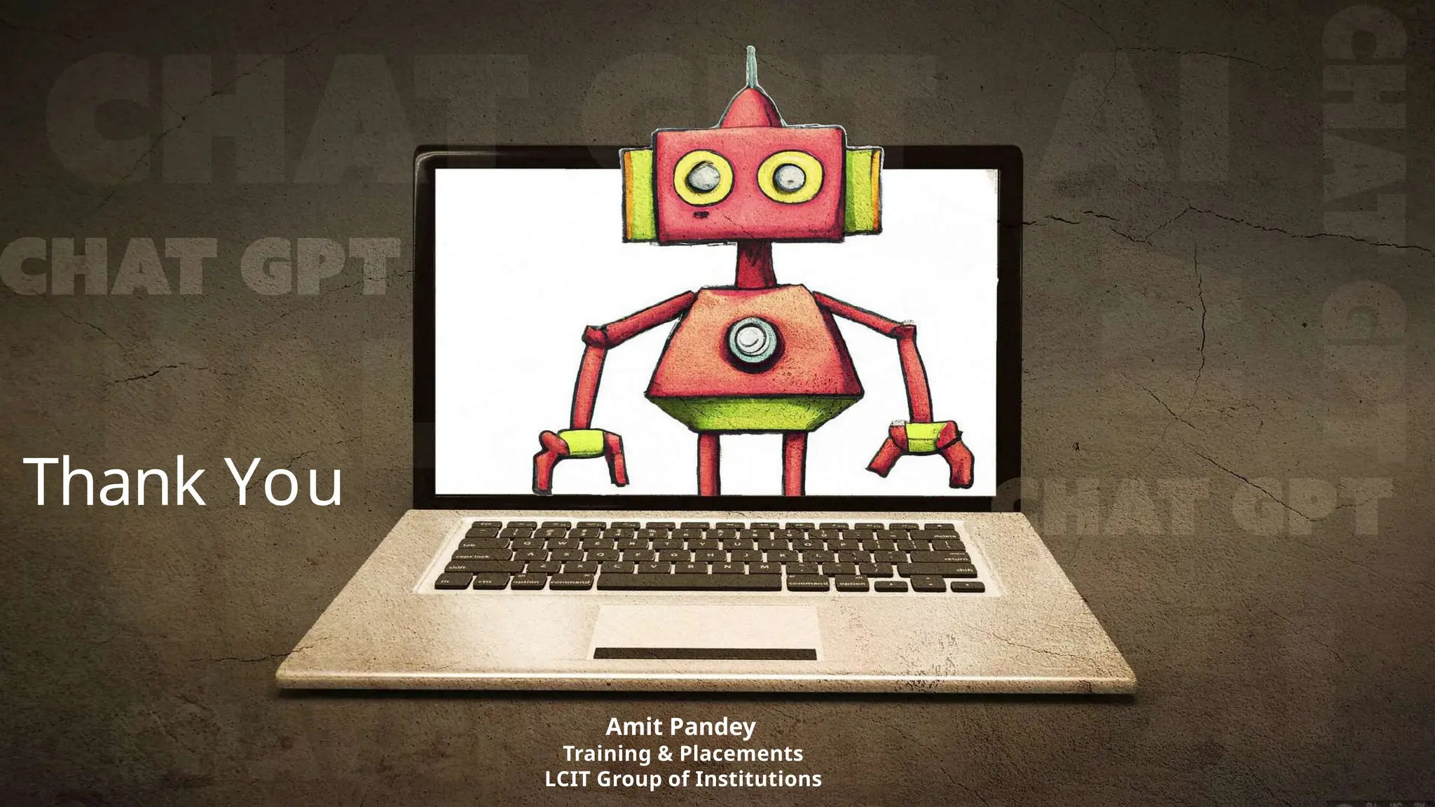 Thank You
Amit Pandey
Training & Placements
LCIT Group of Institutions
 