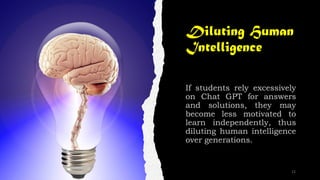 Diluting Human
Intelligence
12
 