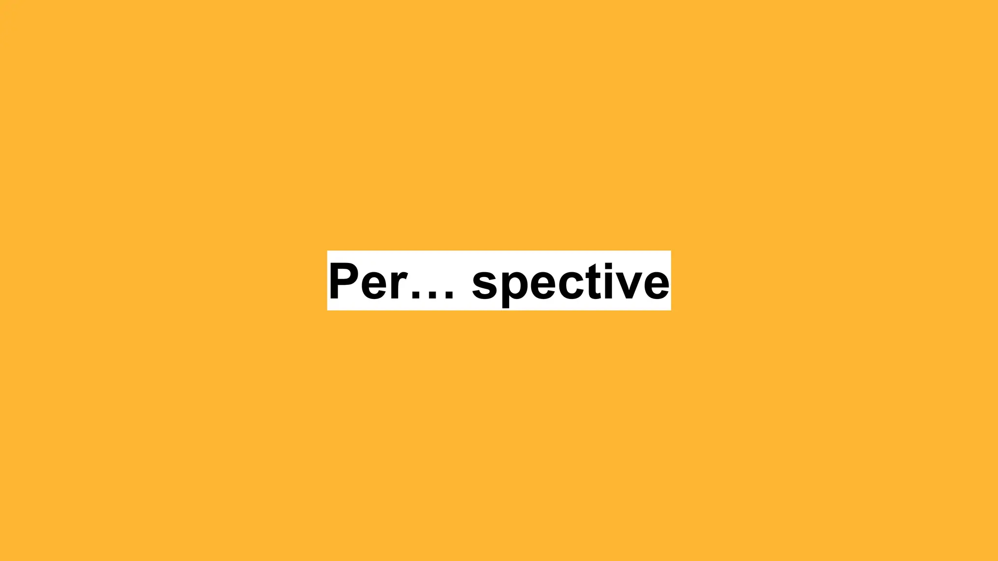 Per… spective
 