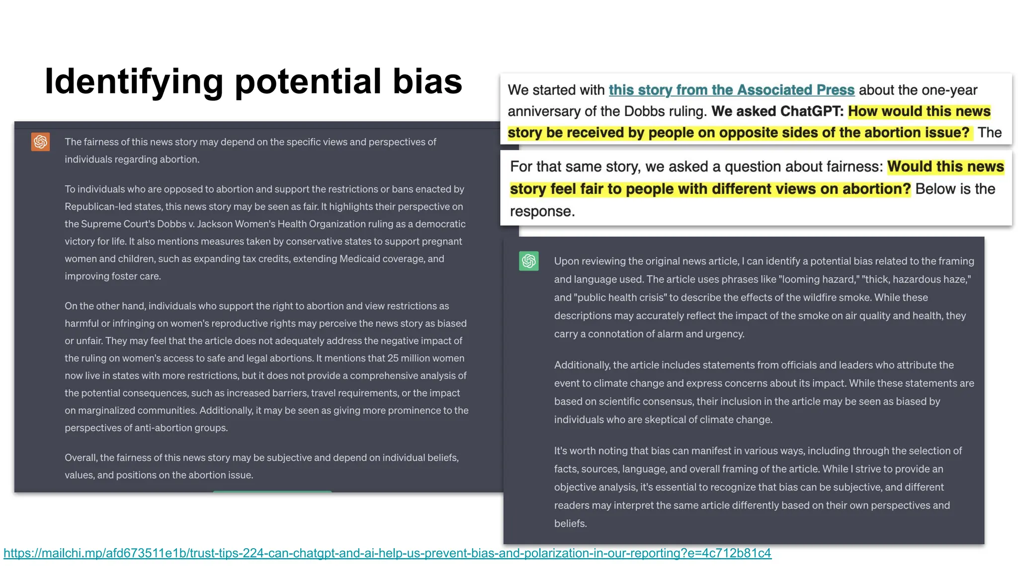 Identifying potential bias
https://mailchi.mp/afd673511e1b/trust-tips-224-can-chatgpt-and-ai-help-us-prevent-bias-and-polarization-in-our-reporting?e=4c712b81c4
 