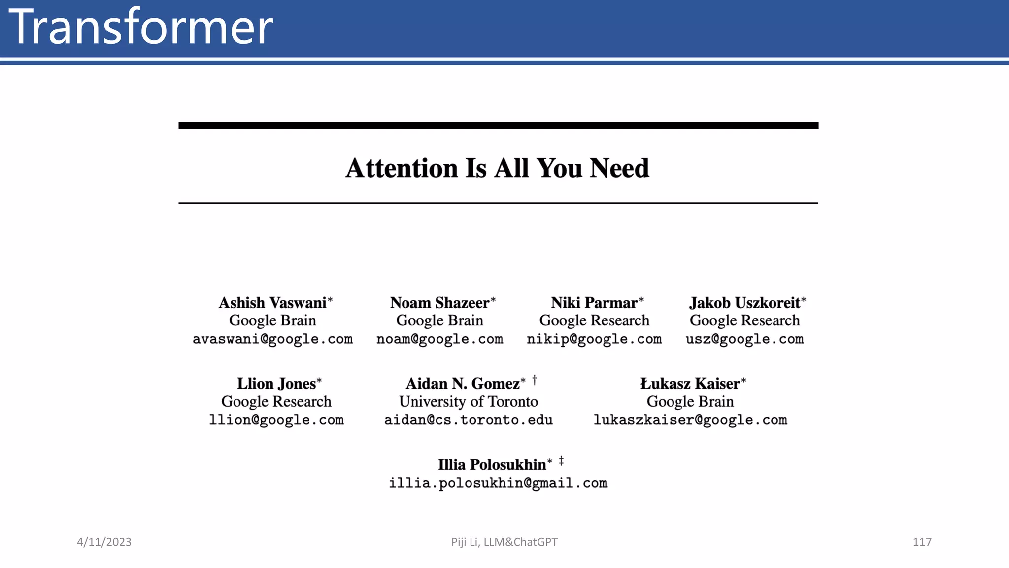 Transformer
4/11/2023 Piji Li, LLM&ChatGPT 117
 
