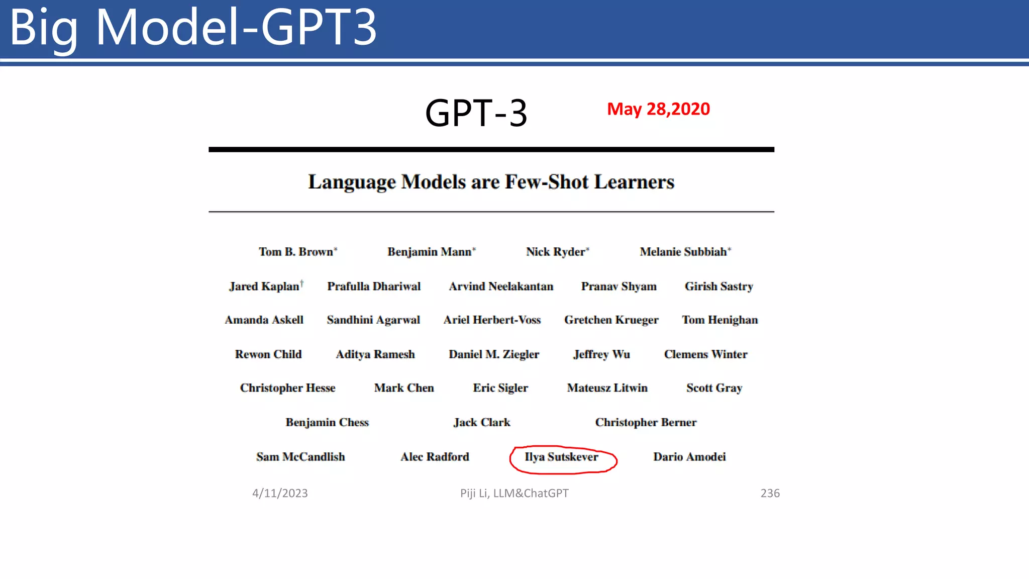 Big Model-GPT3
4/11/2023 Piji Li, LLM&ChatGPT 236
GPT-3 May 28,2020
 