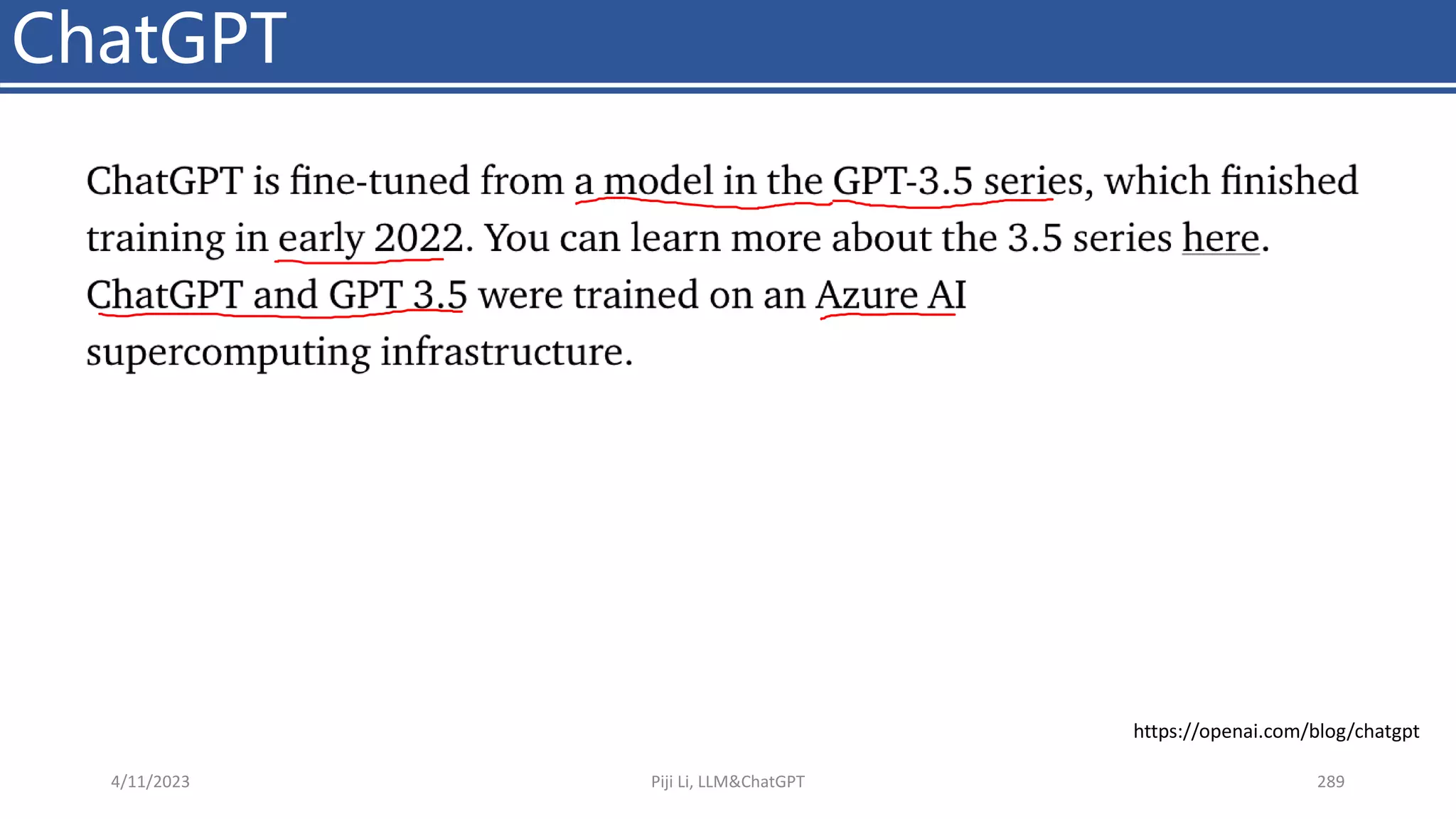 ChatGPT
4/11/2023 Piji Li, LLM&ChatGPT 289
https://openai.com/blog/chatgpt
 