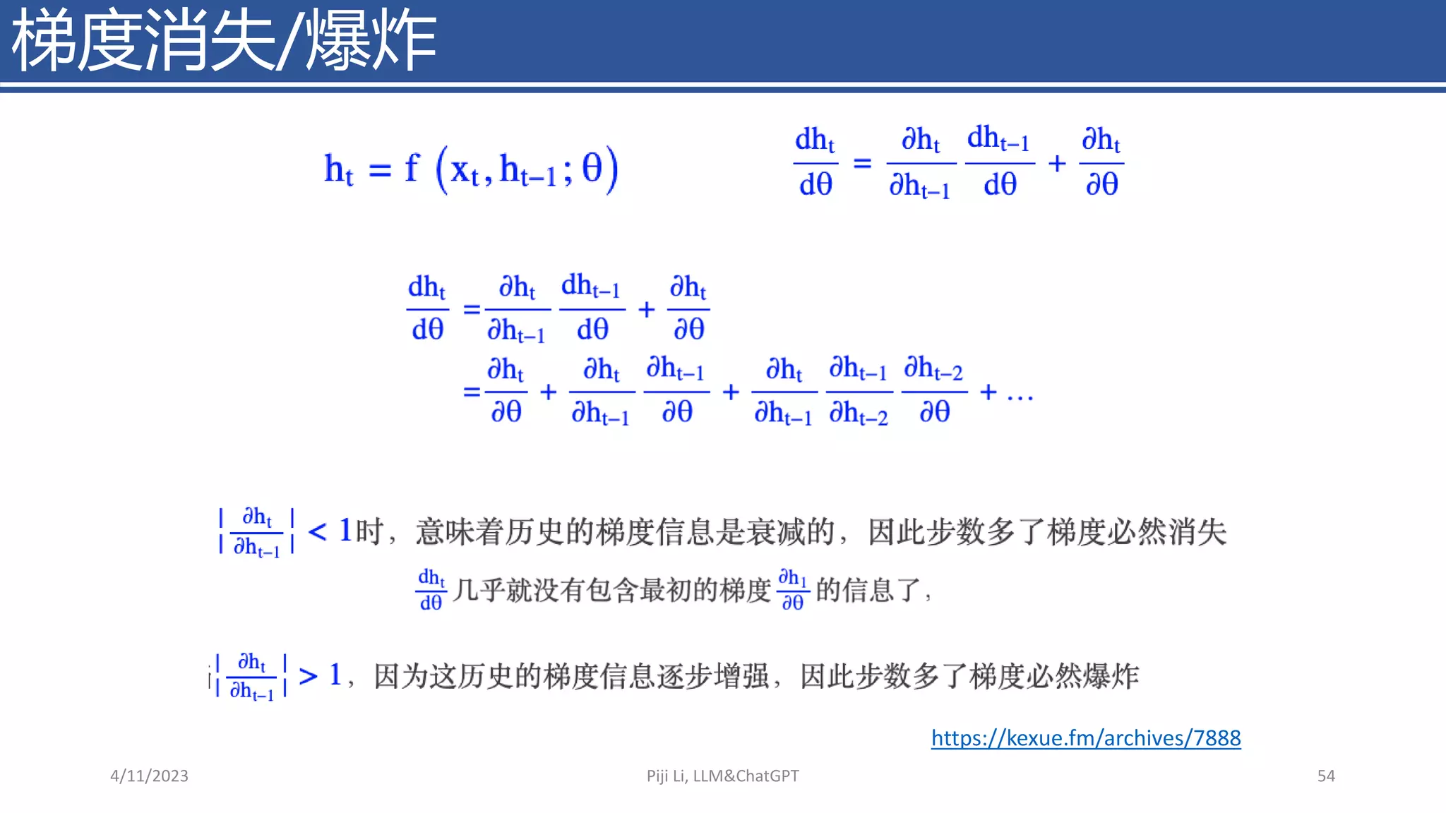 梯度消失/爆炸
4/11/2023 Piji Li, LLM&ChatGPT 54
https://kexue.fm/archives/7888
 