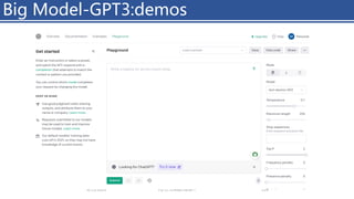 Big Model-GPT3:demos
4/11/2023 Piji Li, LLM&ChatGPT 239
 
