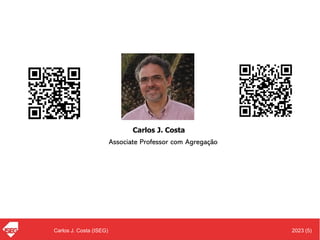 2023 (5)
Carlos J. Costa (ISEG)
Carlos J. Costa
Associate Professor com Agregação
 