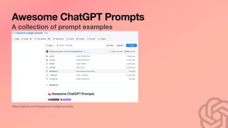 Awesome ChatGPT Prompts
A collection of prompt examples
https://github.com/f/awesome-chatgpt-prompts
 