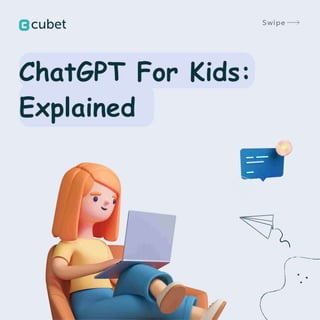 Chatgpt for Kids | Cubet