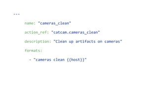 ---
name: "cameras_clean"
action_ref: "catcam.cameras_clean"
description: "Clean up artifacts on cameras"
formats:
- "cameras clean {{host}}"
 