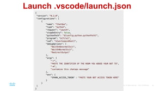 Launch .vscode/launch.json
 