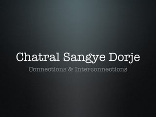 Chatral Sangye Dorje ,[object Object]