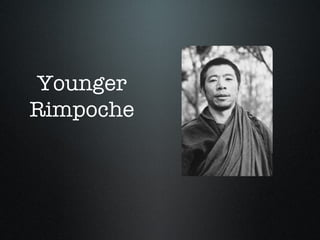 Younger Rimpoche 