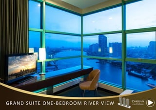 GRAND SUITE ONE-BEDROOM RIVER VIEW
 