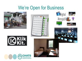 We’re Open for Business
 