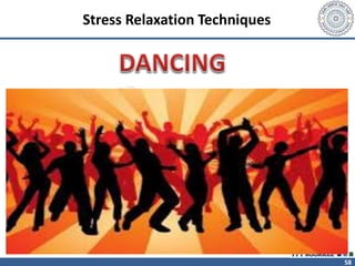 58
Stress Relaxation Techniques
 