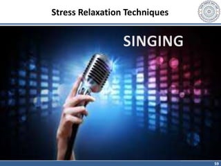 59
Stress Relaxation Techniques
 