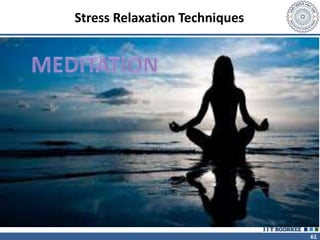 61
Stress Relaxation Techniques
 