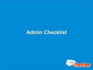 Admin Checklist
 