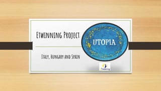 Etwinning Project
Italy, Hungary and Spain
 