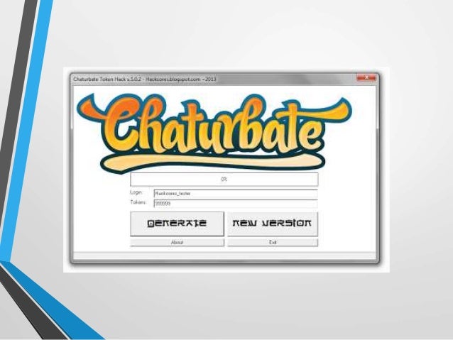 Chaturbate hack and tips