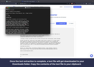 Once the text extraction is complete, a text file will get downloaded to your
Downloads folder. Copy the contents of the t...