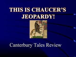 Canterbury Tales Review
 