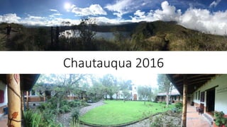 Chautauqua 2016
 