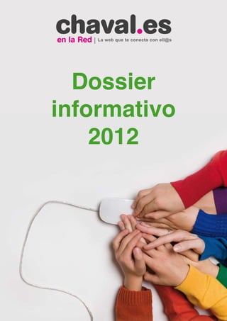 Dossier
informativo
    2012
 