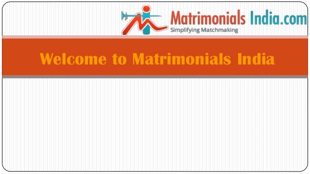 Welcome to Matrimonials India
 