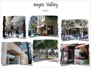 Hayes Valley
    󾱳
 