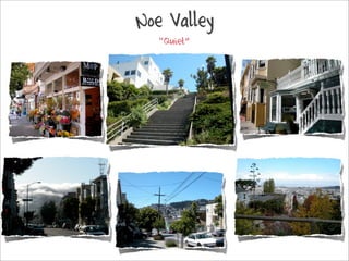 Noe Valley
  ϳܾ١
 