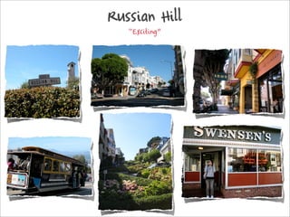 Russian Hill
   泦پԲ
 