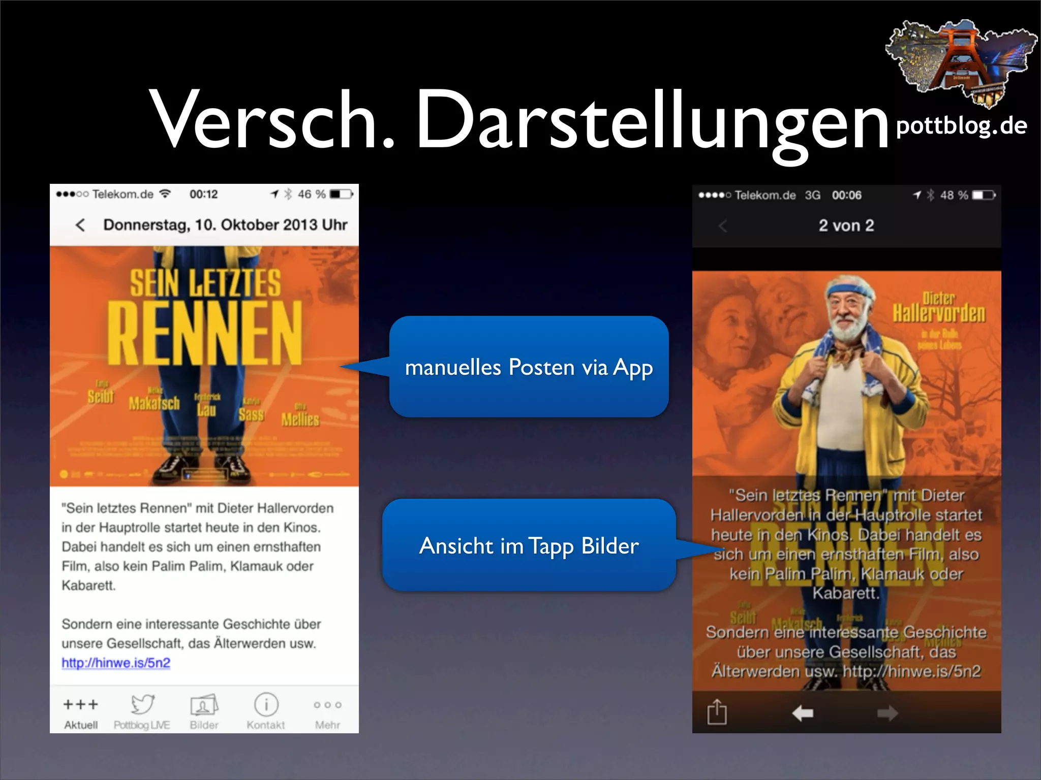 Versch. Darstellungen
manuelles Posten via App

Ansicht im Tapp Bilder

pottblog.de

 