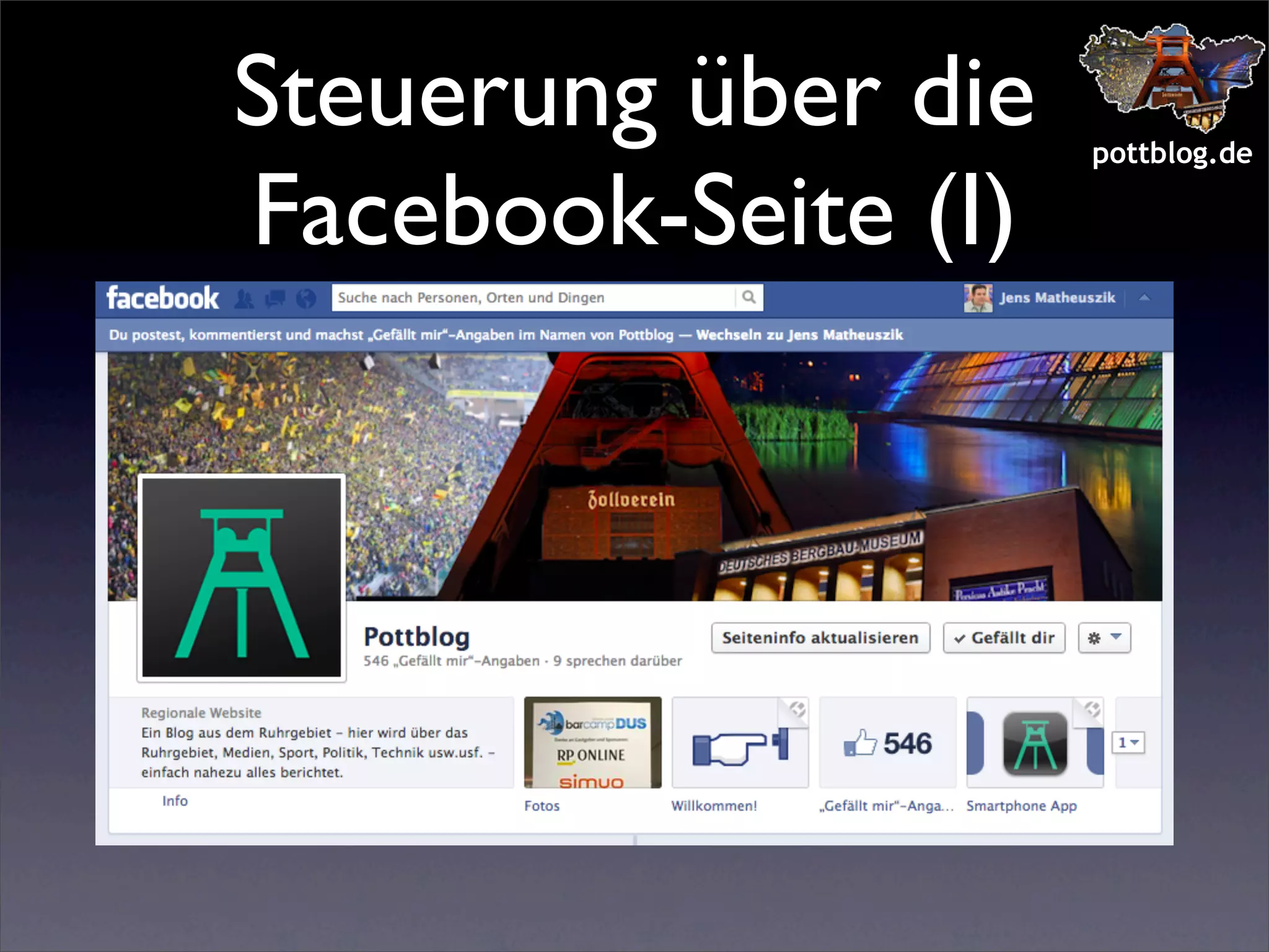 Steuerung über die
Facebook-Seite (I)

pottblog.de

 