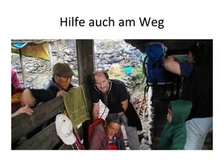 Hilfe auch am Weg
 