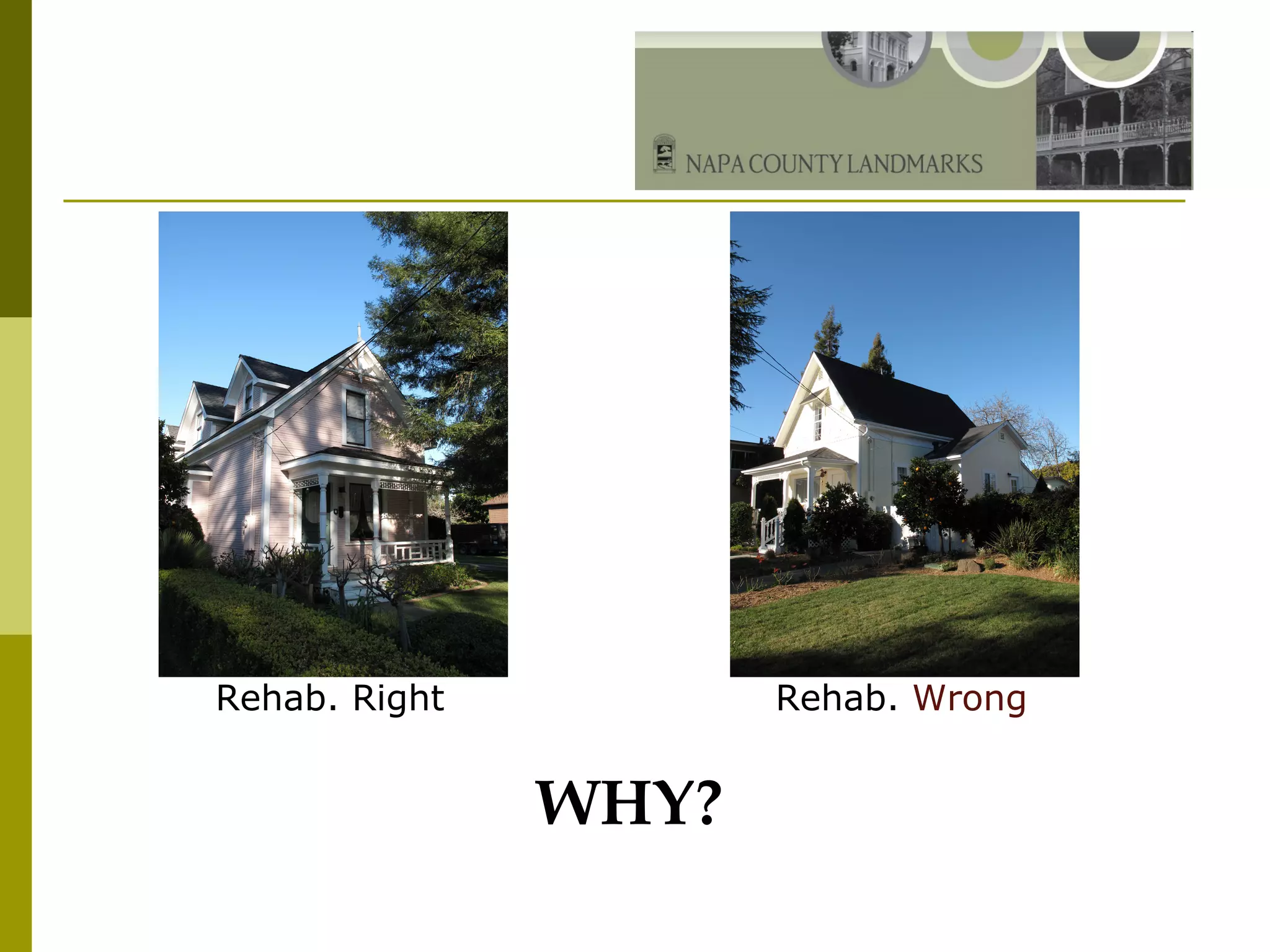 Rehab. Right   Rehab.  Wrong WHY? 