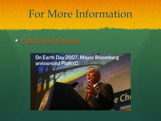 For More InformationPlaNYC Official Website
