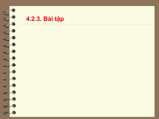 4.2.3. Bài tập
 