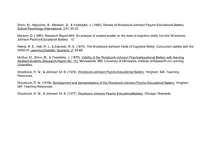 Linking Assessment to InterventionRequires good instrumentsWell trained cliniciansWell trained teachers and special educatorsA mechanism in place for bringing data together to problem-solve in an attempt to offer the most effective instruction and interventions to childrenMascolo and Flanagan (2008)
