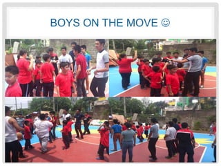 BOYS ON THE MOVE  
 