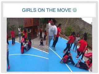 GIRLS ON THE MOVE  
 
