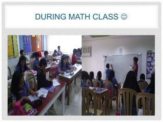 DURING MATH CLASS  
 
