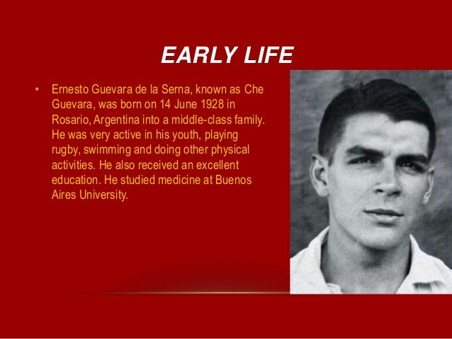 a biography of the life and times of ernesto guevara Biography of ernesto che guevara idealist of the cuban revolution share flipboard email print che guevara he developed severe asthma early in life:. a biography of the life and times of ernesto guevara Biography of ernesto che guevara idealist of the cuban revolution share flipboard email print che guevara he developed severe asthma early in life:.
