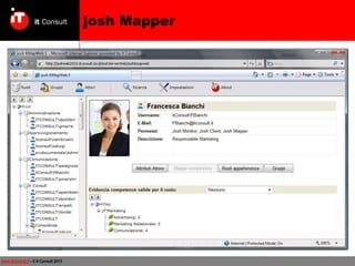 josh Mapper

www.itconsult.it - © it Consult 2013

 